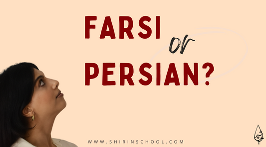 Persian or Farsi? Let’s Clear the Confusion