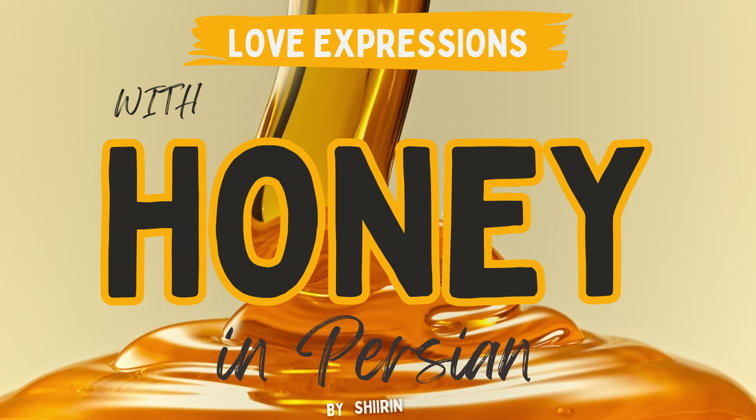 'Honey' in Persian