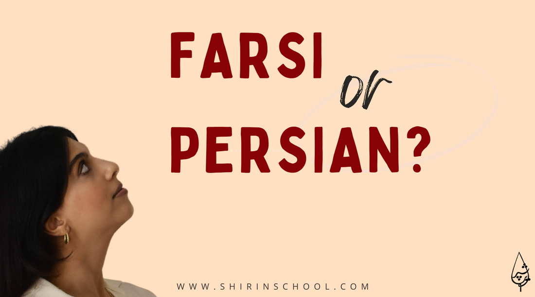 Persian or Farsi? Let’s Clear the Confusion