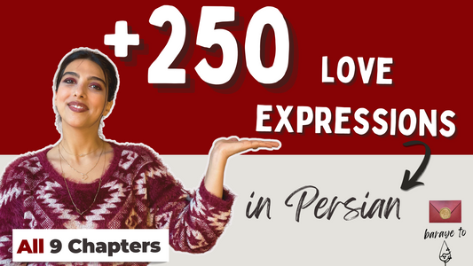 250+ Persian Love Expressions 💖 Barāye To: From Azizam to Endless Sweetness 💞